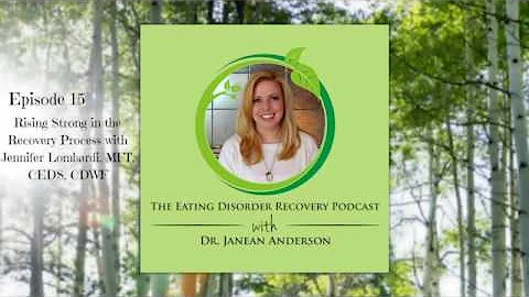 Rising Strong in the Recovery Process with Jennife...