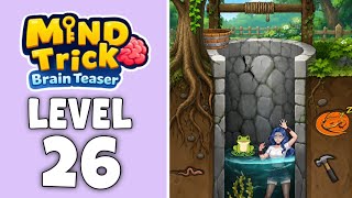 Mind Trick Brain Teaser level 26 Help the girl escape the well walkthrough solution screenshot 4