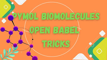 Open babel file conversion easy method | Pymol biomolecules