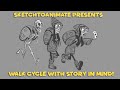 Walk Cycle with Story Focus | Sketch To Animate