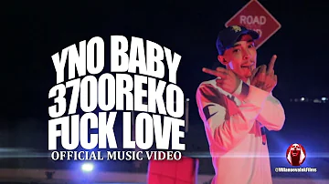 YnoBaby Ft 3700Reko - Fuck Love (Official Music Video)