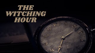 THE WITCHING HOUR l Short Film