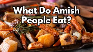 A Journey into the Heart of Amish Cuisine! Exploring Amish Food Culture | What do Amish People Eat?