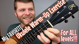 The BEST Ukulele Warm-up Exercise!