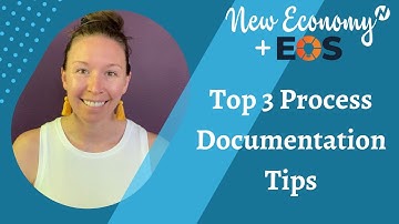 Top 3 Process Documentation Tips