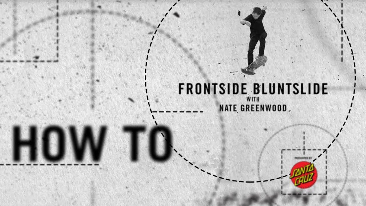 How To: Frontside bluntslide with Nate Greenwood | TransWorld SKATEboarding
