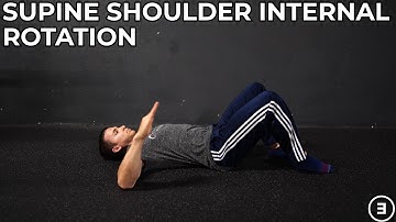 Supine Shoulder Internal Rotation
