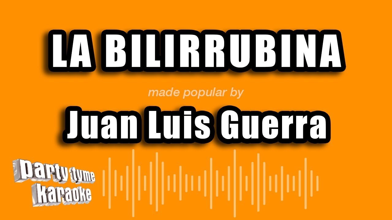 YouTubeでJuan Luis Guerra - La Bilirrubina (Versión Karaoke)を視聴