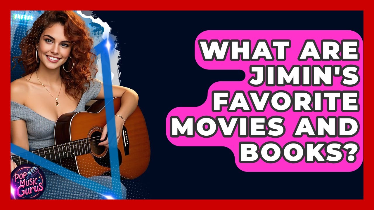 What Are Jimin's Favorite Movies And Books? - Pop Music Gurus