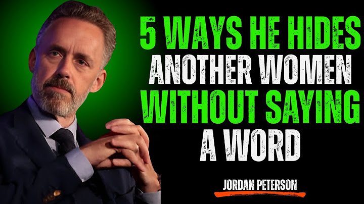 5 Ways He Hides Another Woman Without Saying a Word | Jordan Peterson
