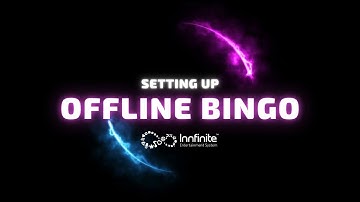 Innfinite Offline Bingo Tutorial