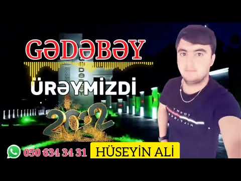 GEDEBEY UREYMIZDI 2022 - HUSEYIN ALI - YENI mus: Vusal Eliyev soz: Anar Zirve