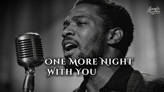🎵 One More Night With You — Jerry’s Sound Room