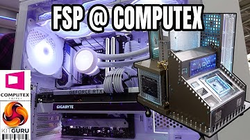 Computex 2023: FSP - cases, coolers, mods and PSU