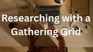 Researching with a Gathering Grid (Middle School Humanities)