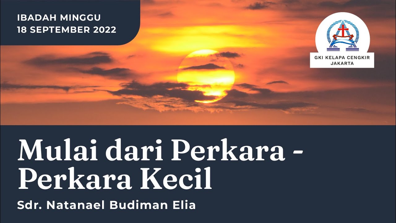 IBADAH MINGGU // 18 September 2022 // GKI Kelapa Cengkir YouTube