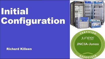 juniper JNCIA device initial configuration
