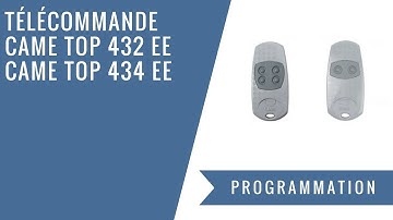 Comment programmer une télécommande CAME TOP 432 ou 434 EE ?