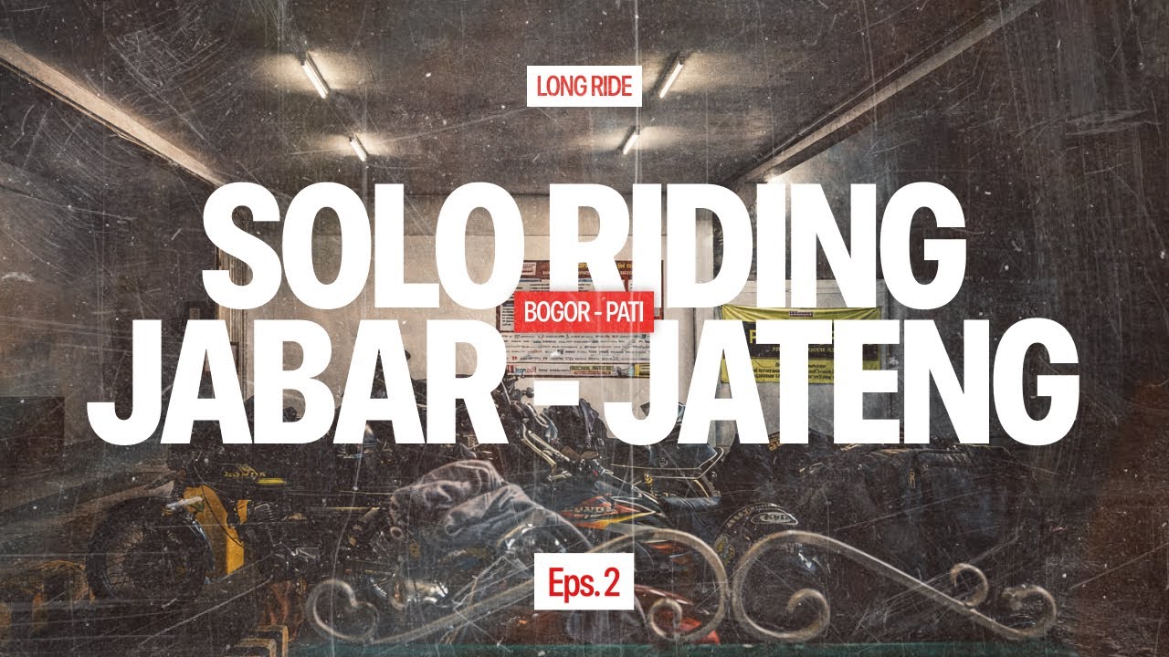 Solo Riding Jabar - Jateng | Kelana Kemana eps. 2 - Jawa Tengah