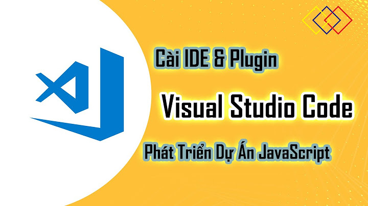 Hướng dẫn chạy javascript trên visual code năm 2024