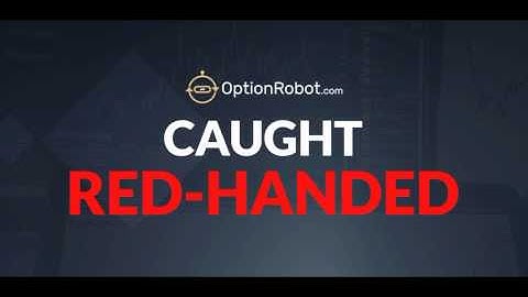 OptionRobot Scam Review. What Are They Trying To Hide?