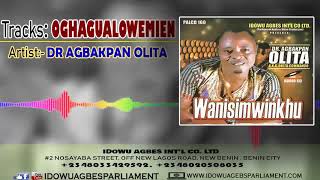 Dr Agbakpan Olita - Oghagualowemien [Latest Benin Music]