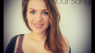 Your Song Cover - Hannah-María