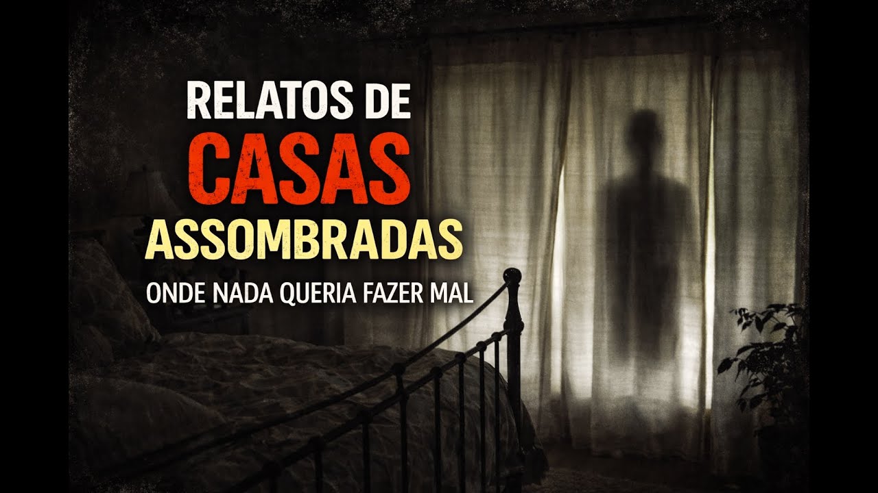Casas Assombradas Onde Nada Queria Fazer Mal | Relatos Sobrenaturais