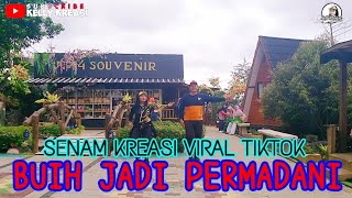 SENAM KREASI VIRAL TIKTOK 'BUIH JADI PERMADANI' | Choreo Kellykreasi dibuat gerakannya paling MUDAH