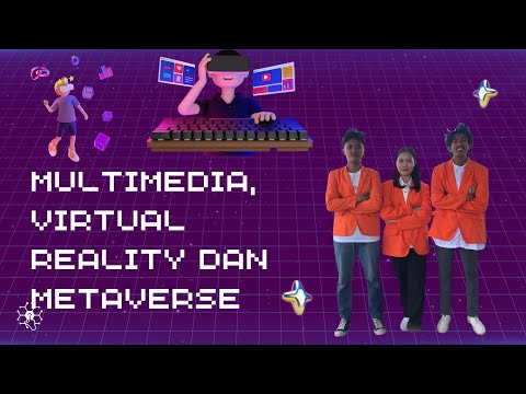 Multimedia, Virtual Reality dan Metaverse-Mata Kuliah KTI-By Ni Made Puspawati (20242008)