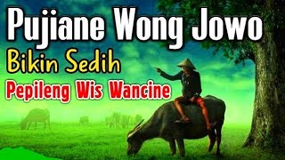 Wis Wancine Tansah Di Elingke Pujian Sebelum Sholat Jawa - Sholawat Jawa Pepileng - Puji Pujian Jawa