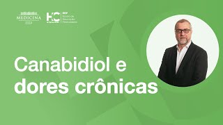 Canabidiol e Dores Crônicas