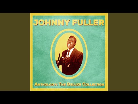 Johnny Fuller And Band — Cruel, Cruel World (Remastered)
