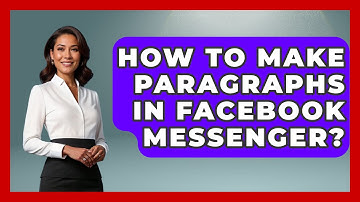 How To Make Paragraphs In Facebook Messenger? - Everyday-Networking