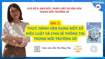 [TIN HỌC 10 - CÁNH DIỀU - CHỦ ĐỀ D] Bài 2: Thực hành vận dụng một số điều luật về chia sẻ thông tin