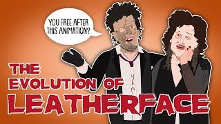 The Evolution of Leatherface (Animated)