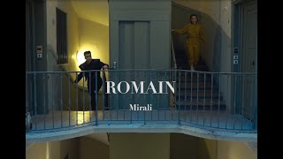 MIRALI - Romain (Clip Officieux)