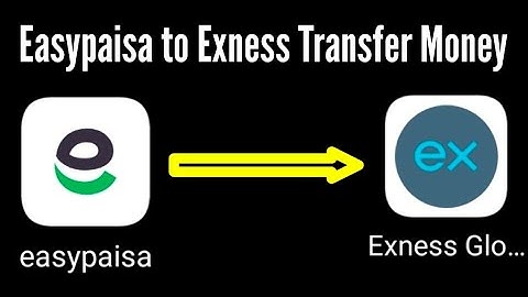 How to Transfer money from Easypaisa to Exness / easypaisa to exness transfer