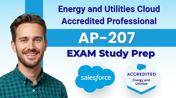 Salesforce AP-207 Exam Prep : Energy & Utilities Cloud Certification Domain-Focused Study Materials