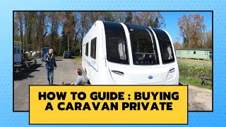 How To Guide: Buying A Caravan Privately