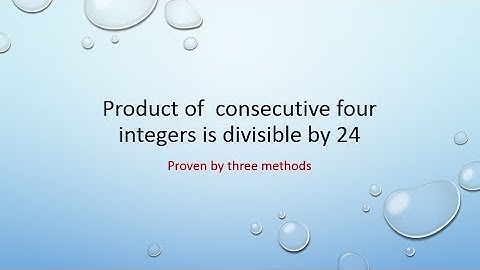 Product of  consecutive four integers is divisible by 24