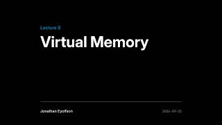 ECE344 Fall 2026 (Sec 2) Lec 9 - Virtual Memory