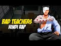 Bad Teachers Hindi Rap By Dikz | Hindi Anime Rap | Prod. By @Pendo46 | Naruto AMV