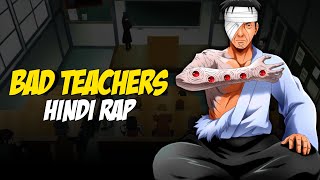 Bad Teachers Hindi Rap By Dikz | Hindi Anime Rap | Prod. By @Pendo46 | Naruto AMV