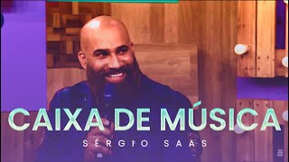 Sérgio Saas - Programa Inteiro | Caixa De Música