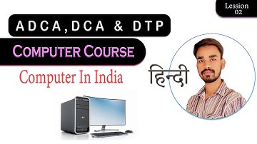 📘 ADCA Class-02 | Computer in India | Full Explanation in Hindi