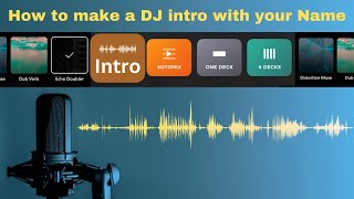 How to make a DJ intro with your Name