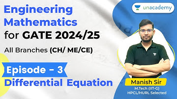 Episode 03 | Engineering Mathematics | Differential Equations | GATE 2024/25