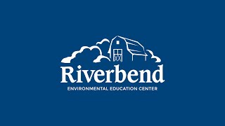 Riverbend EEC - Virtual Trail Guide with Lorna