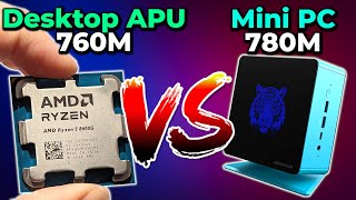 Desktop Ryzen 5 VS Mini PC Ryzen 7 | 8600G vs 7840HS | 760M vs 780M | Mini PC vs Desktop